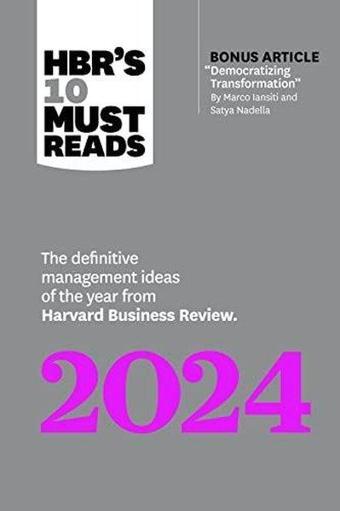 HBR's 10 Must Reads 2024 : The Definitive Management Ideas of the Year from Harvard Business Review - Harvard Business Review - Harvard Business Review Press