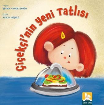 Çiçekçi'nin Yeni Tatlısı - Şeyma Hanım Şahin - Lapin Kitap