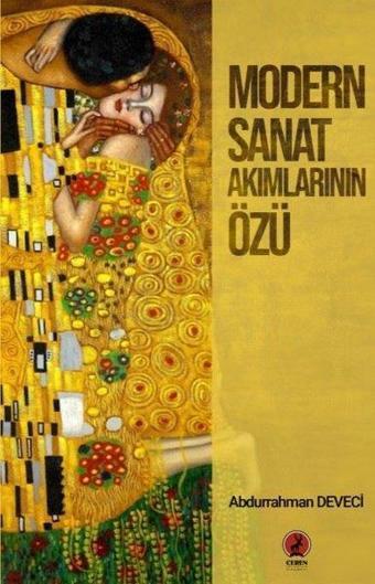 Modern Sanat Akımlarının Özü - Abdurrahman Deveci - Ceren Yayınevi