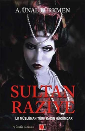 Sultan Raziye - A.Ünal Türkmen - NoktaKitap