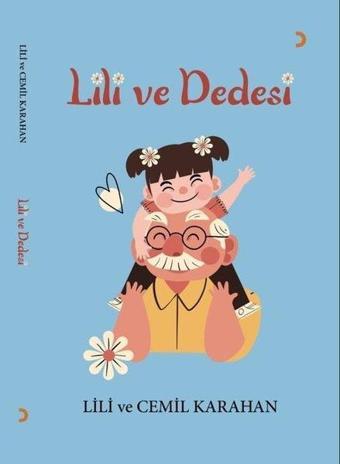 Lili ve Dedesi - Cemil Karahan - Cinius Yayınevi