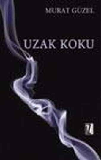 Uzak Koku - Murat Güzel - İz Yayıncılık
