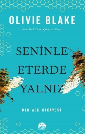 Seninle Eterde Yalnız - Bir Aşk Hikayesi - Olivie Blake - Martı Yayınları Yayınevi