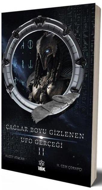 Çağlar Boyu Gizlenen UFO Gerçeği - 2 - H. Cem Çorapçı - İBK - İz Bırakan Kalemler