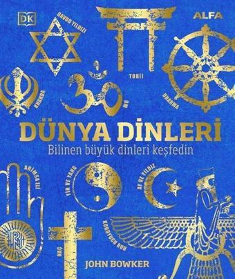 Dünya Dinleri - John Bowker - Alfa Yayıncılık