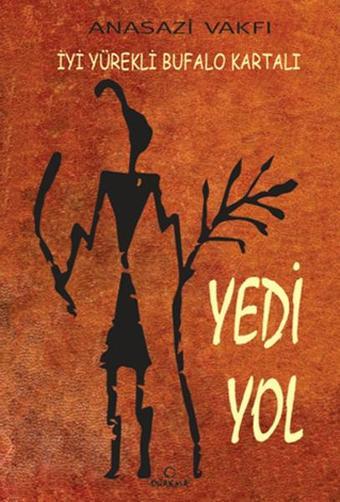 Yedi Yol - İyi Yürekli Bufalo Kartalı - Dharma Yayınları