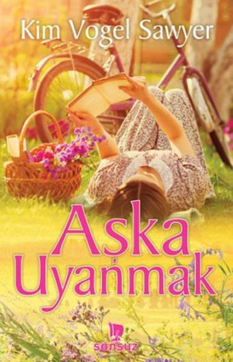 Aşka Uyanmak - Kim Vogel Sawyer - Sonsuz Kitap