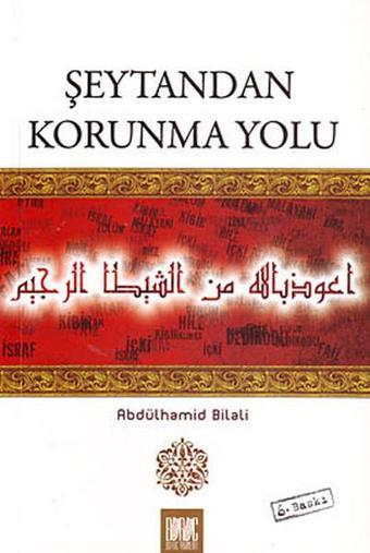 Şeytandan Korunma Yolu - Abdülhamid Bilali - Buruç Yayınları