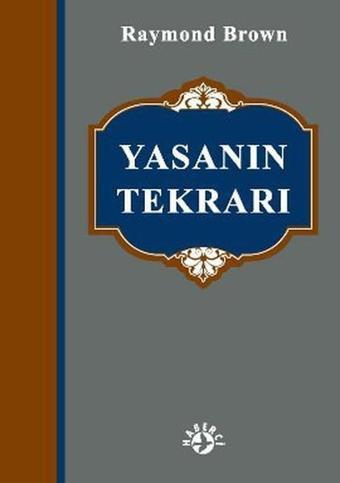 Yasanın Tekrarı - Raymond Brow - Haberci