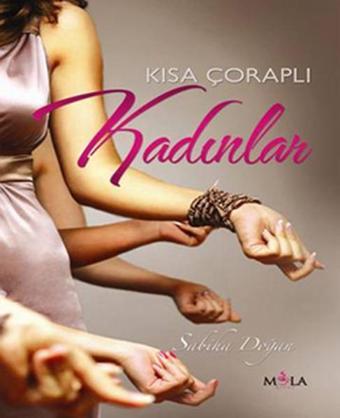 Kısa Çoraplı Kadınlar - Sabiha Doğan - Mola Kitap