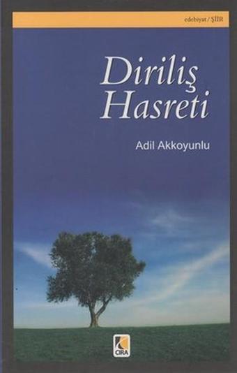 Diriliş Hasreti - Adil Akkoyunlu - Çıra Yayınları