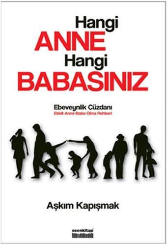 Hangi Anne Hangi Babasınız - Aşkım Kapışmak - Esen Kitap