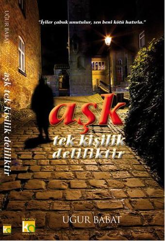 Aşk Tek Kişilik Deliliktir - Uğur Babat - Karatay Akademi