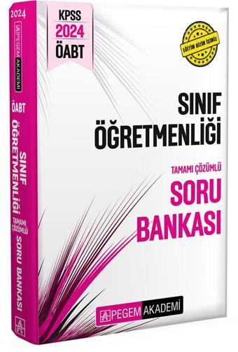 2024 KPSS ÖABT Sınıf Öğretmenliği Tamamı Çözümlü Soru Bankası - Pegem Akademi Yayıncılık