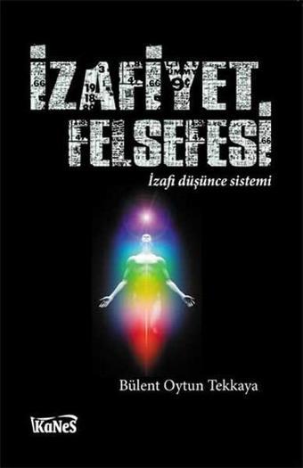 İzafiyet Felsefesi - Oytun Tekkaya - Kanes Yayınları