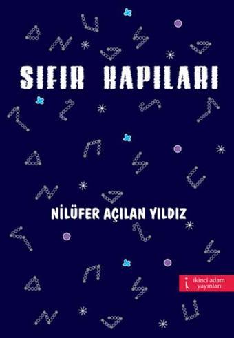 Sıfır Kapıları - Açılan Yıldız - İkinci Adam Yayınları