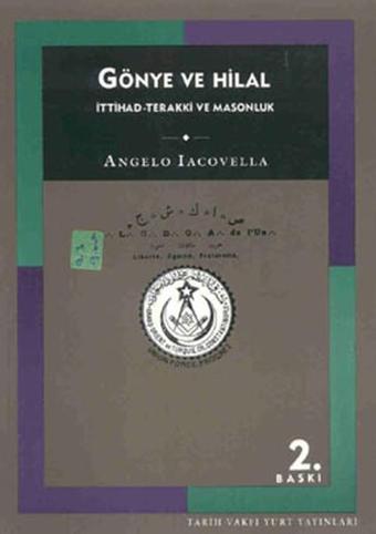 Gönye ve Hilal - Angelo Iacovella - Tarih Vakfı Yurt Yayınları