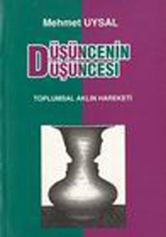 Düşüncenin Düşüncesi - Mehmet Uysal - Çitlembik Yayınları