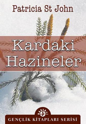 Kardaki Hazineler - Patricia St. John - Haberci