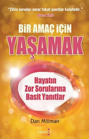 Bir Amaç İçin Yaşamak - Dan Millman - Yakamoz Yayınları