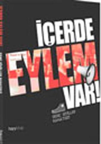 İçerde Eylem Var - Genç Siviller Rahatsız - Hayykitap