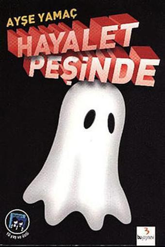 Hayalet Peşinde - Ayşe Yamaç - Bu Yayınevi