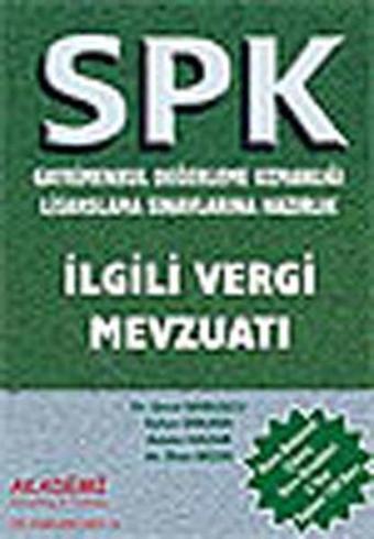 SPK Değerleme Sınavlarına Hazırlık  İlgili Vergi Mevzuatı - Kolektif  - Akademi Consulting