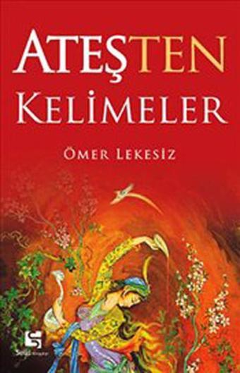 Ateşten Kelimeler - Ömer Lekesiz - Selis Kitaplar