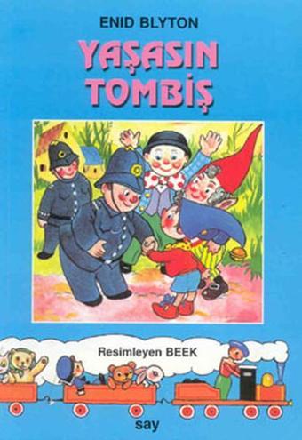 Yaşasın Tombiş - Enid Blyton - Say Çocuk