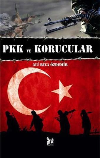 PKK ve Korucular - Ali Rıza Özdemir - AltınPost