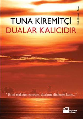 Dualar Kalıcıdır - Tuna Kiremitçi - Doğan Kitap