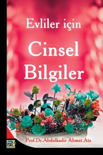 Evliler İçin Cinsel Bilgiler - Abdülkadir Ahmet Ata - Karınca Polen