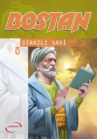 Bostan-Gençlik Serisi - Şeyh Sadi Şirazi - Timaş Çocuk