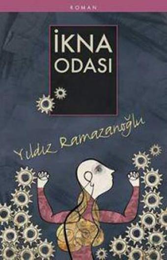 İkna Odası - Yıldız Ramazanoğlu - Timaş Yayınları