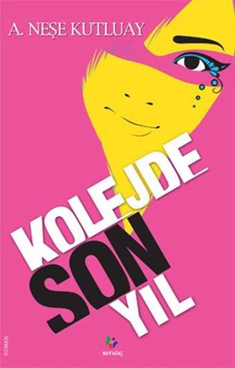 Kolejde Son Yıl - Neşe Kutluay - Mavi Ağaç