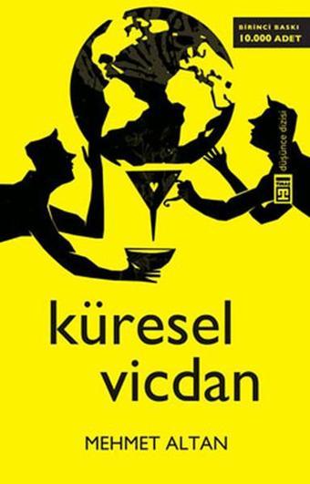 Küresel Vicdan - Mehmet Altan - Timaş Yayınları