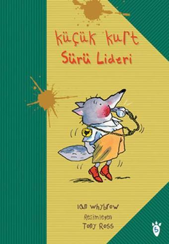 Küçük Kurt Sürü Lideri - Ian Whybrow - Tudem Yayınları