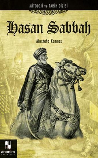 Hasan Sabbah - Mustafa Karnas - Anonim Yayınları