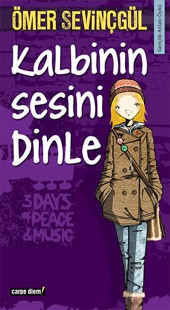 Kalbinin Sesini Dinle - Ömer Sevinçgül - Carpediem Kitap