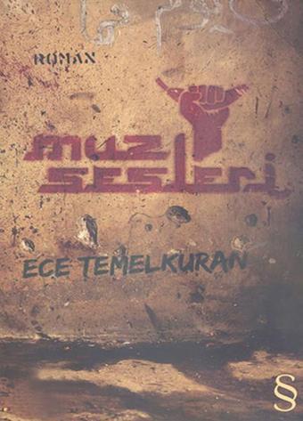 Muz Sesleri - Ece Temelkuran - Everest Yayınları