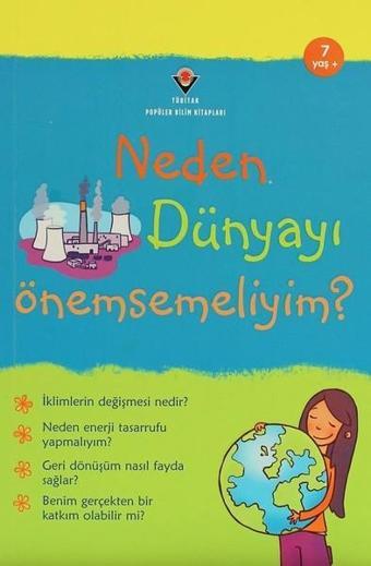 Neden Dünyayı Önemsemeliyim? - Susan Meredith - Tübitak Yayınları