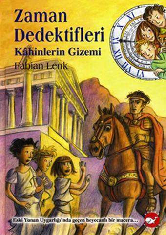 Zaman Dedektifleri 8. Kitap - Beyaz Balina Yayınları