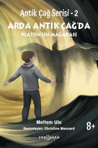 Arda Antik Çağ'da Platon'un Mağarası - Antik Çağ Serisi 2 - Meltem Ulu - Yeni İnsan Yayınevi