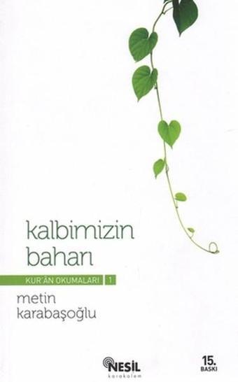 Kur'an Okumaları 1 - Kalbimizin Baharı - Nesil Karakalem