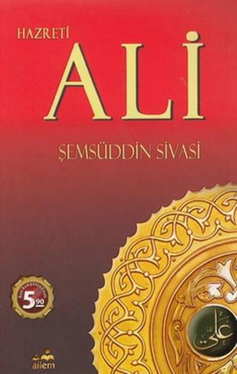 Hazreti Ali - Şemsüddin Sivasi - Ailem