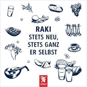 Rakı: Stets Neu Stets Ganz Er Selbst - Erdir Zat - Overteam Yayınları