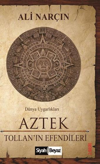 Aztek - Ali Narçın - Siyah Beyaz