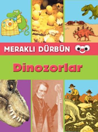 Meraklı Dürbün Dinozorlar - Kolektif  - Doğan ve Egmont Yayıncılık