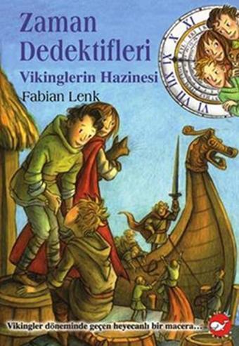 Zaman Dedektifleri 7. Kitap - Beyaz Balina Yayınları