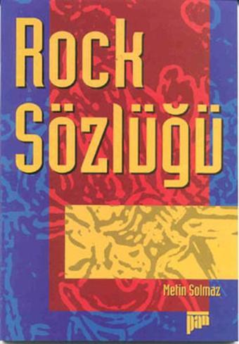 Rock Sözlüğü - Metin Solmaz - Pan Yayıncılık